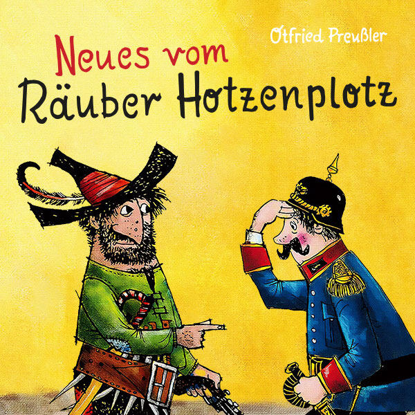 Neues vom Räuber Hotzenplotz