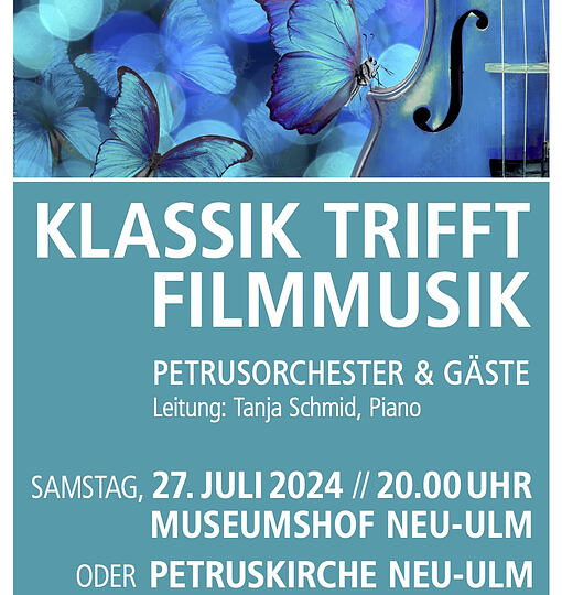 Museumshofkonzert „Klassik trifft Filmmusik“ (Kammerorchester der Petruskirche & Gäste)