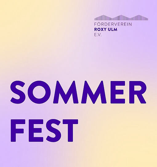 Sommerfest im ROXY Ulm! 🎉 🎤 🌞 Am 18. September (…)